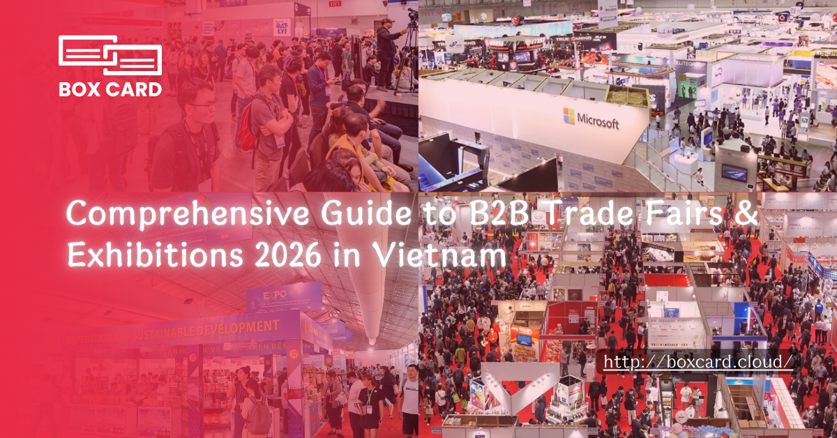 Comprehensive Guide to B2B Trade Fairs & Exhibitions 2026 in Vietnam