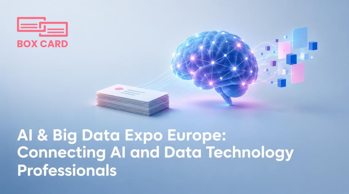 AI & Big Data Expo Europe: Connecting AI and Data Technology Professionals