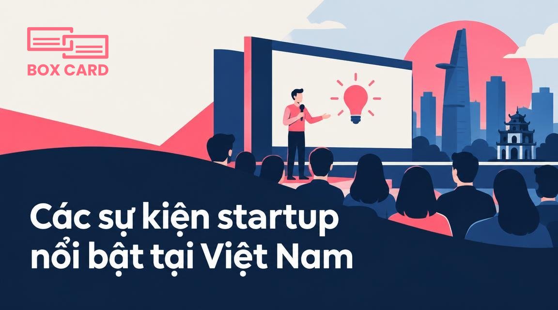 Các sự kiện startup nổi bật tại Việt Nam