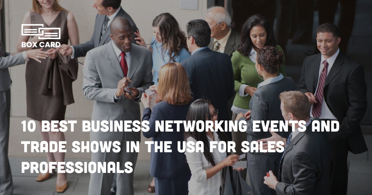 10 Best Business Networking Events and Trade Shows in the USA for Sales Professionals