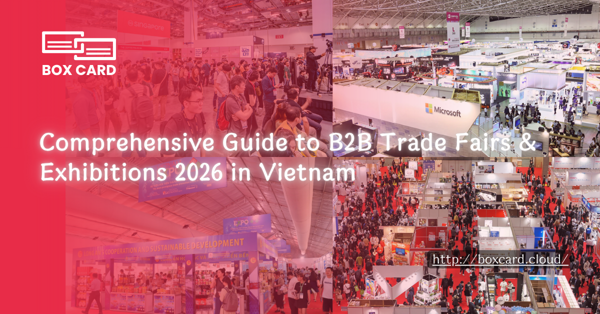 Comprehensive Guide to B2B Trade Fairs & Exhibitions 2026 in Vietnam
