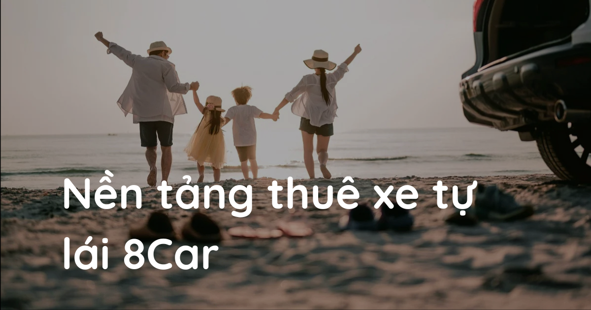 8car.vn – Nền tảng mới kết nối chủ xe và khách thuê xe tự lái đáng chú ý