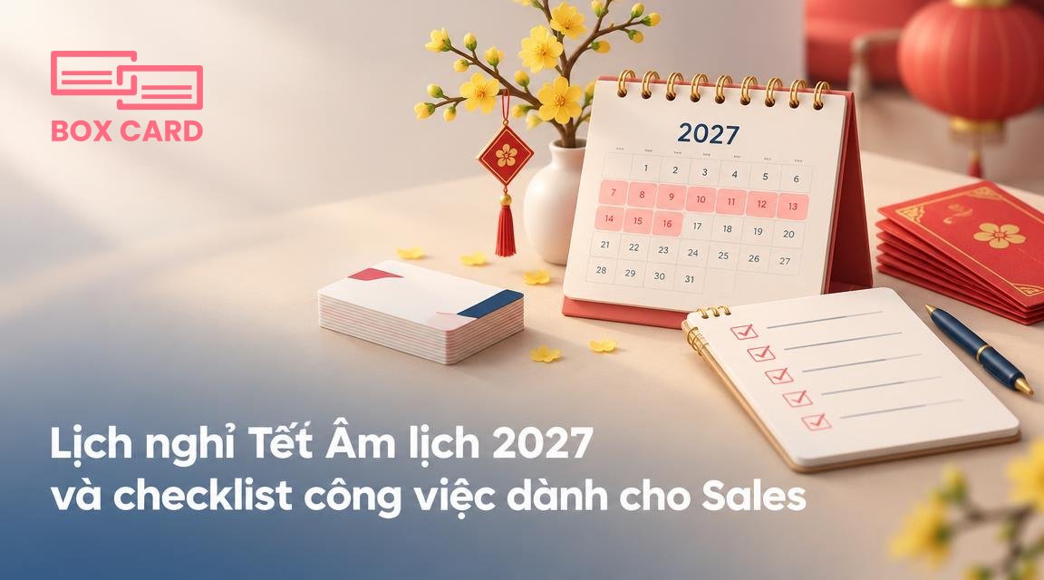 Lịch nghỉ Tết Âm lịch 2027 và checklist công việc dành cho Sales